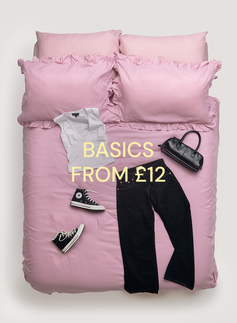 BASICS FROM £12 