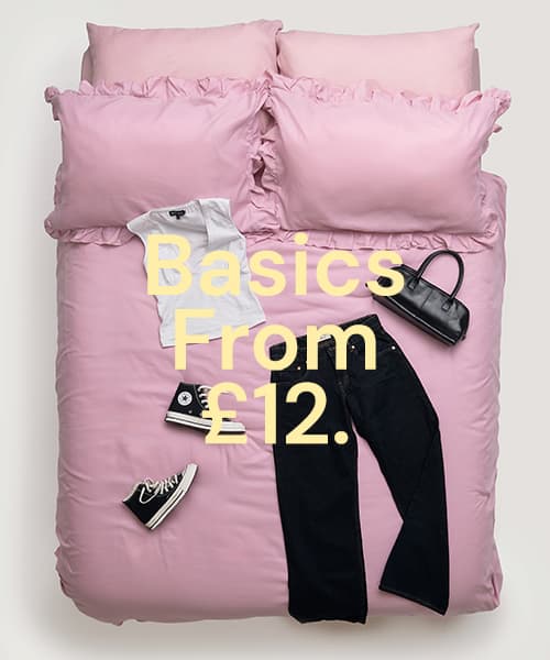 BASICS FROM £12