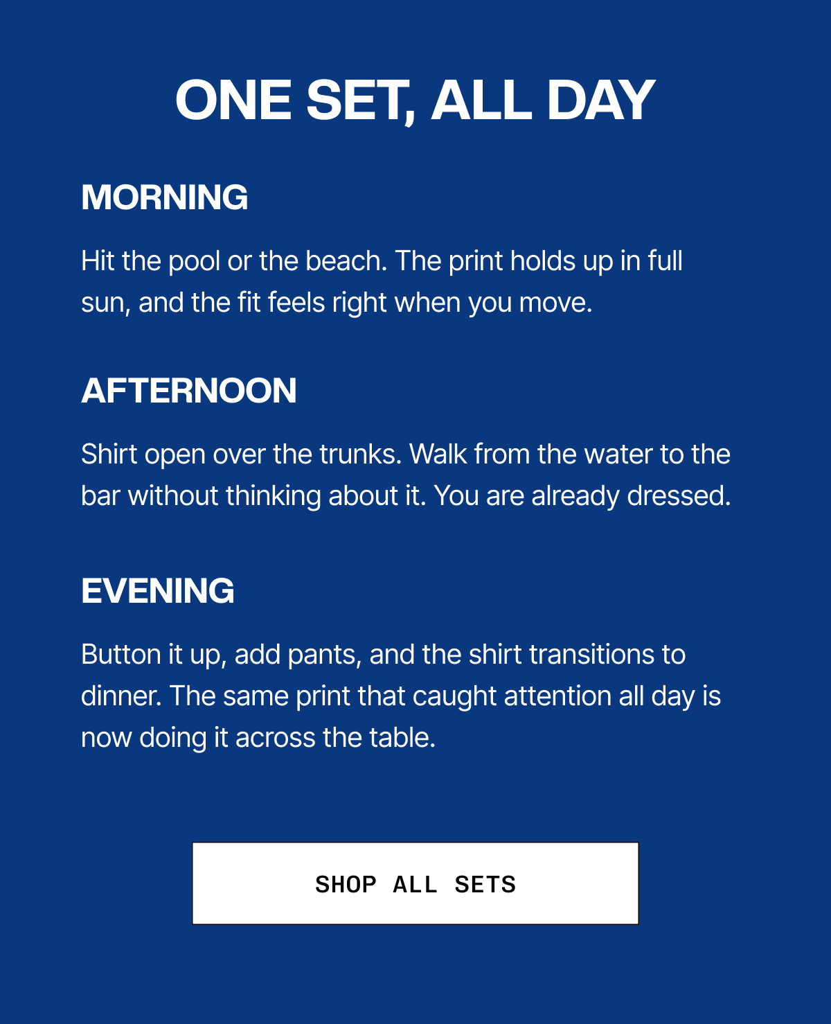 ONE SET, ALL DAY