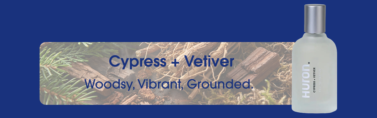 Cypress + Vetiver