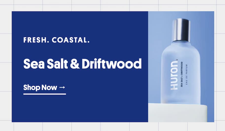 Fresh. Coastal. Sea Salt & Driftwood. Shop Now