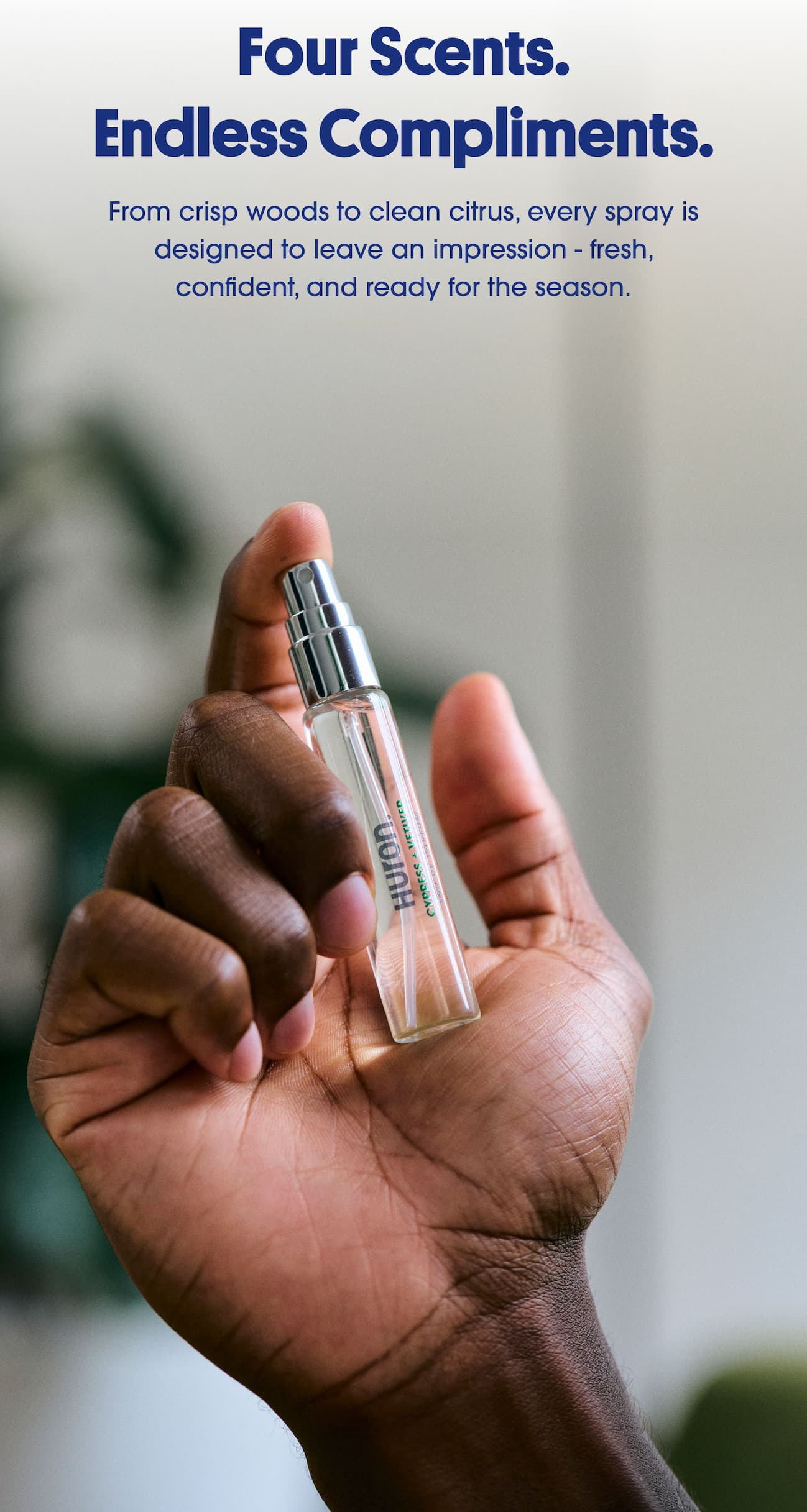 Four scents. Endless compliments.