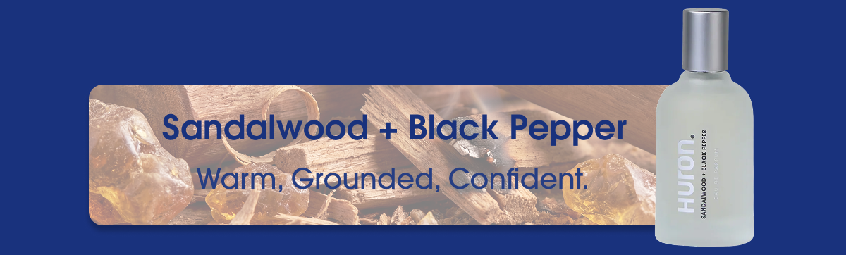 Sandalwood + Black pepper