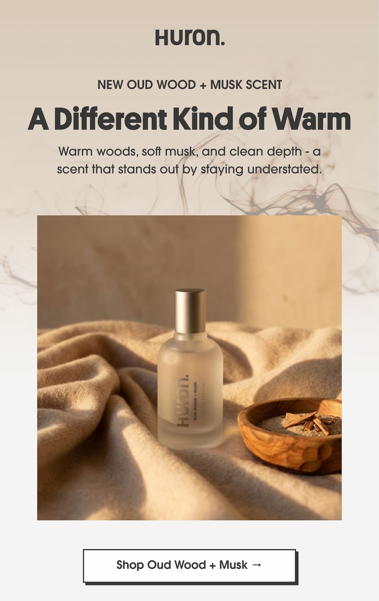 New Oud Wood + Musk Scent