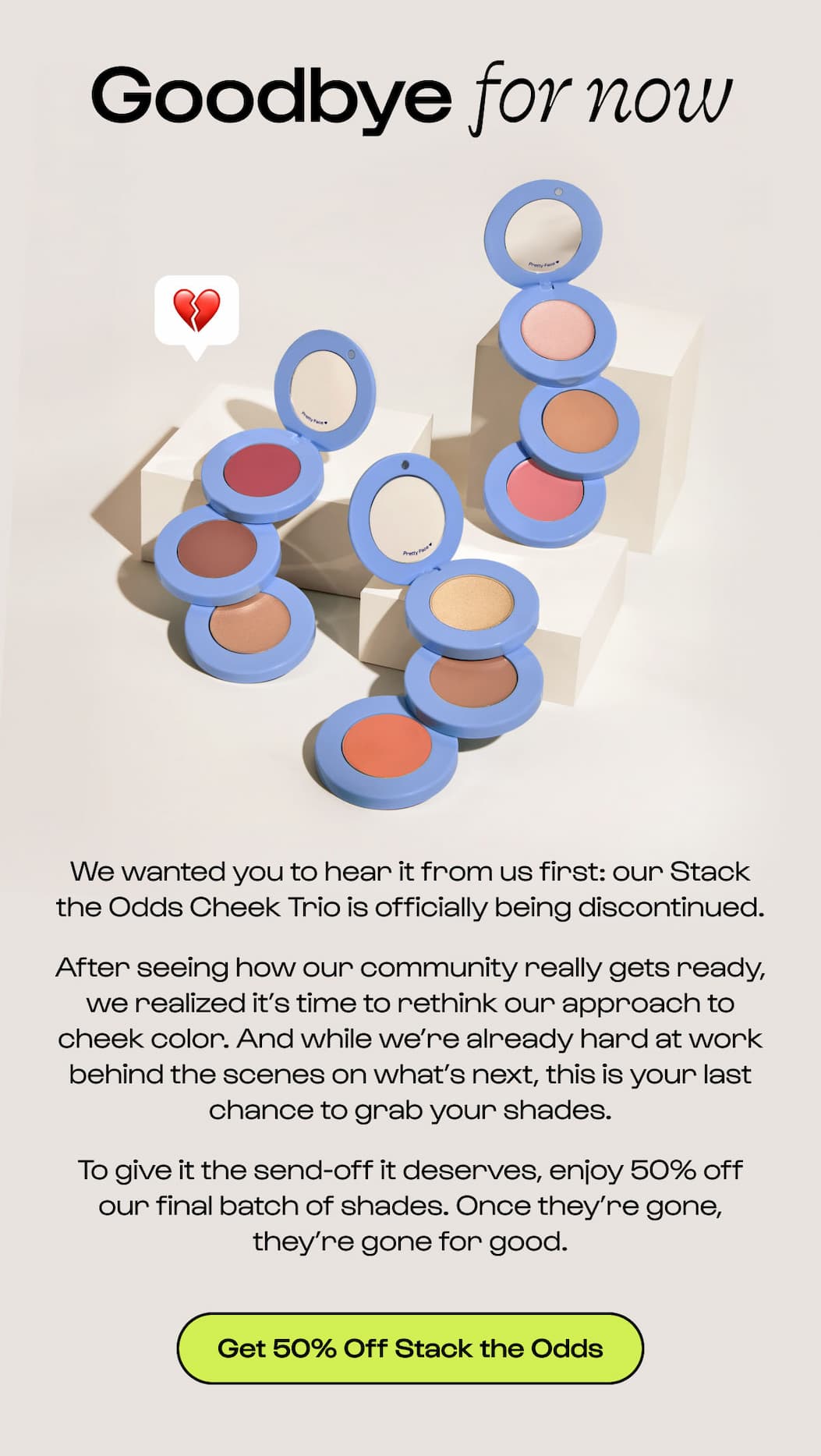 Once they’re gone, they’re gone.