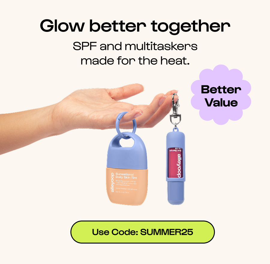 Glow better together - SPF and multitaskers made for the heat. - Click to use code: SUMMER25
