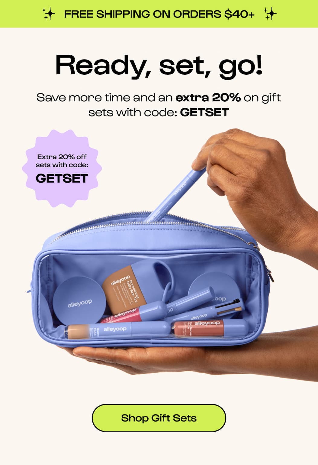 Shop Extra 20% off gift sets with code GETSET