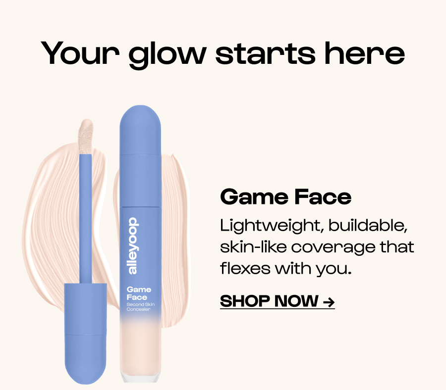 Your glow starts here Game Face Light where you want it, buildable where you need it, for coverage that flexes with you. Click to Shop Now →