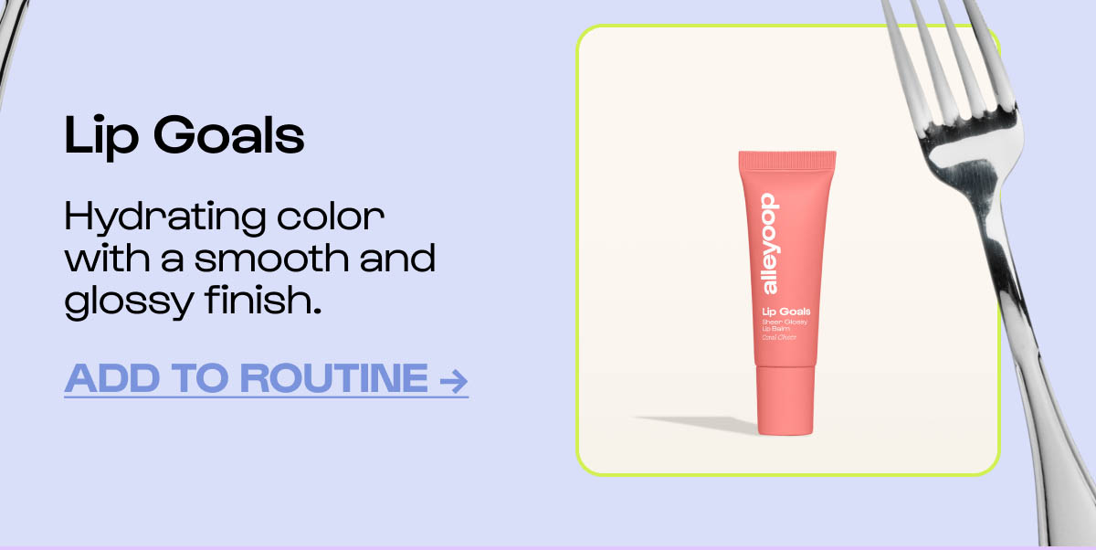 Lip Goals. Hydrating color with a smooth and glossy finish. 