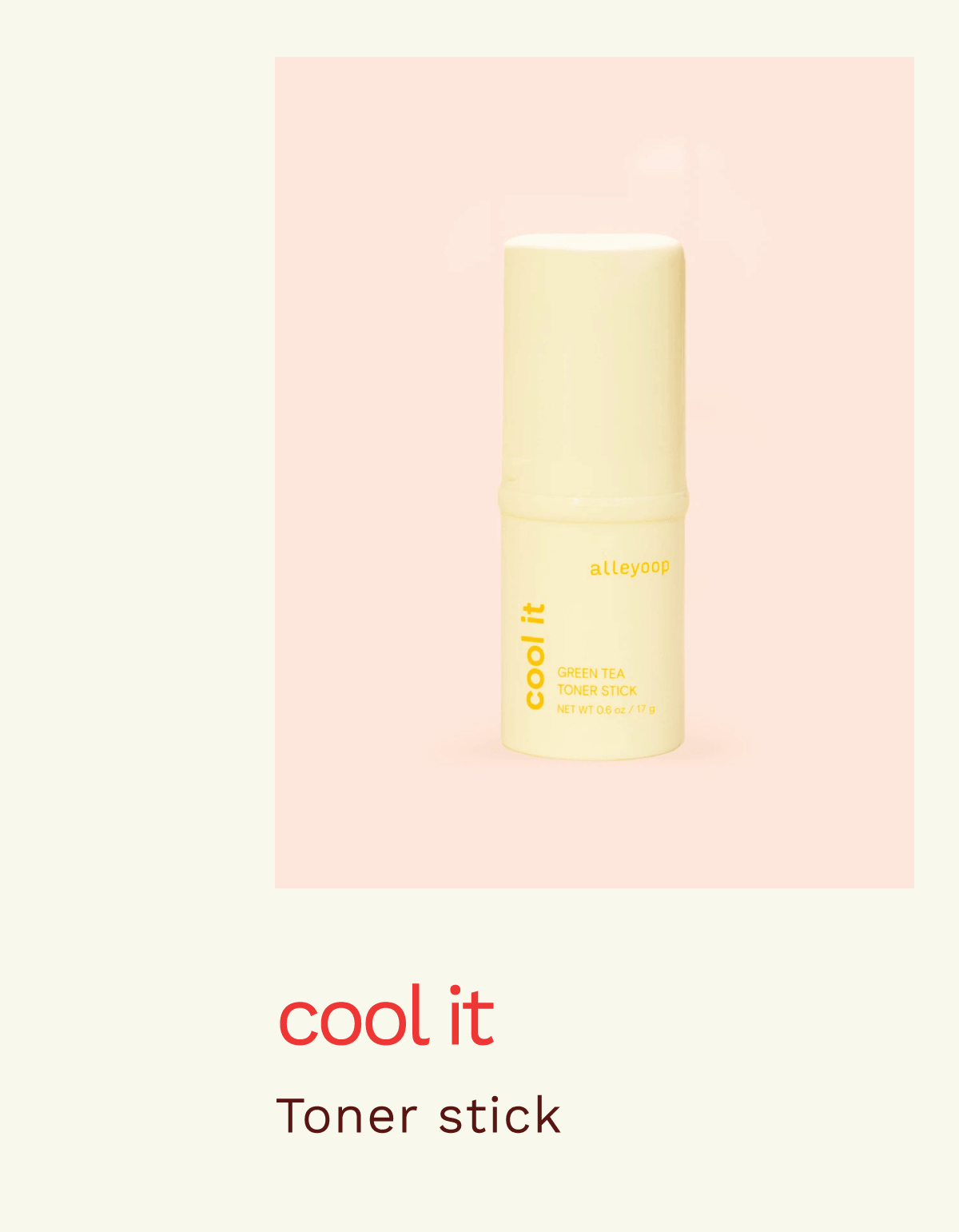 Cool It. Toner Stick.