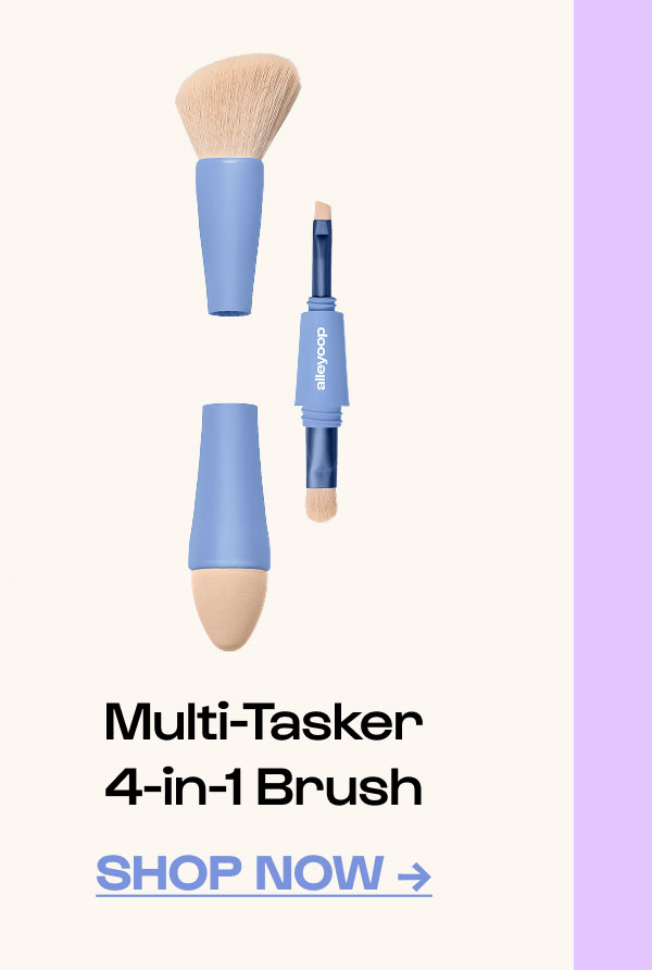 Shop Now. Multi-Tasker 4-in-1 Brush.