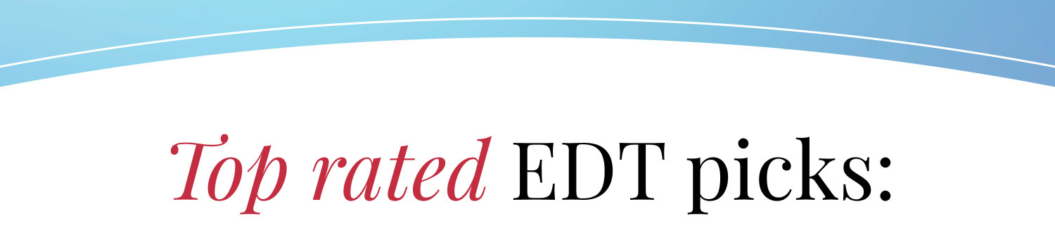 Top rated EDT picks: