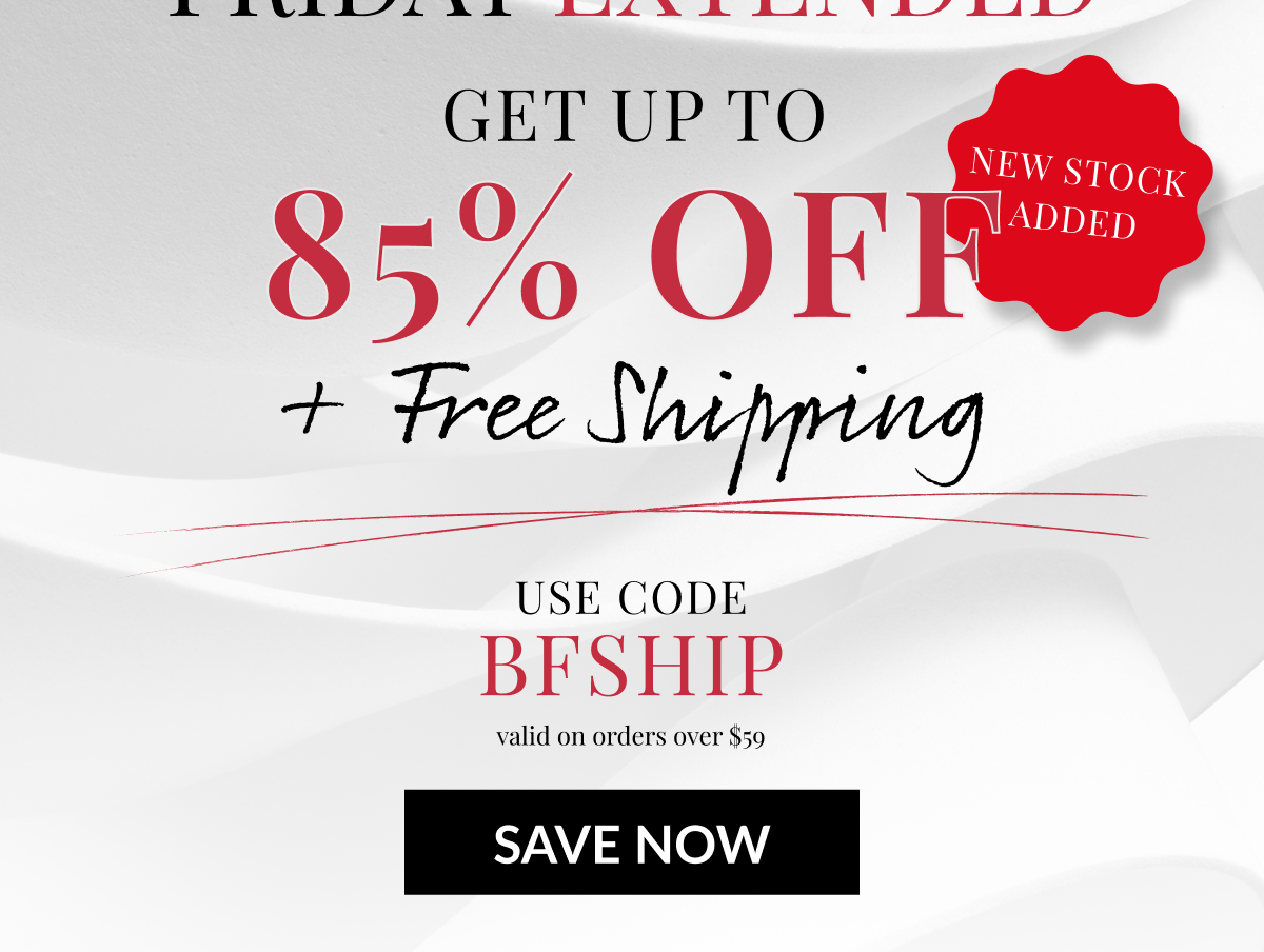 NEW STOCK ADDED - GET UP TO 85% OFF + FREE SHIPPING - USE CODE: BFSHIP (valid on orders over $59) - SAVE NOW