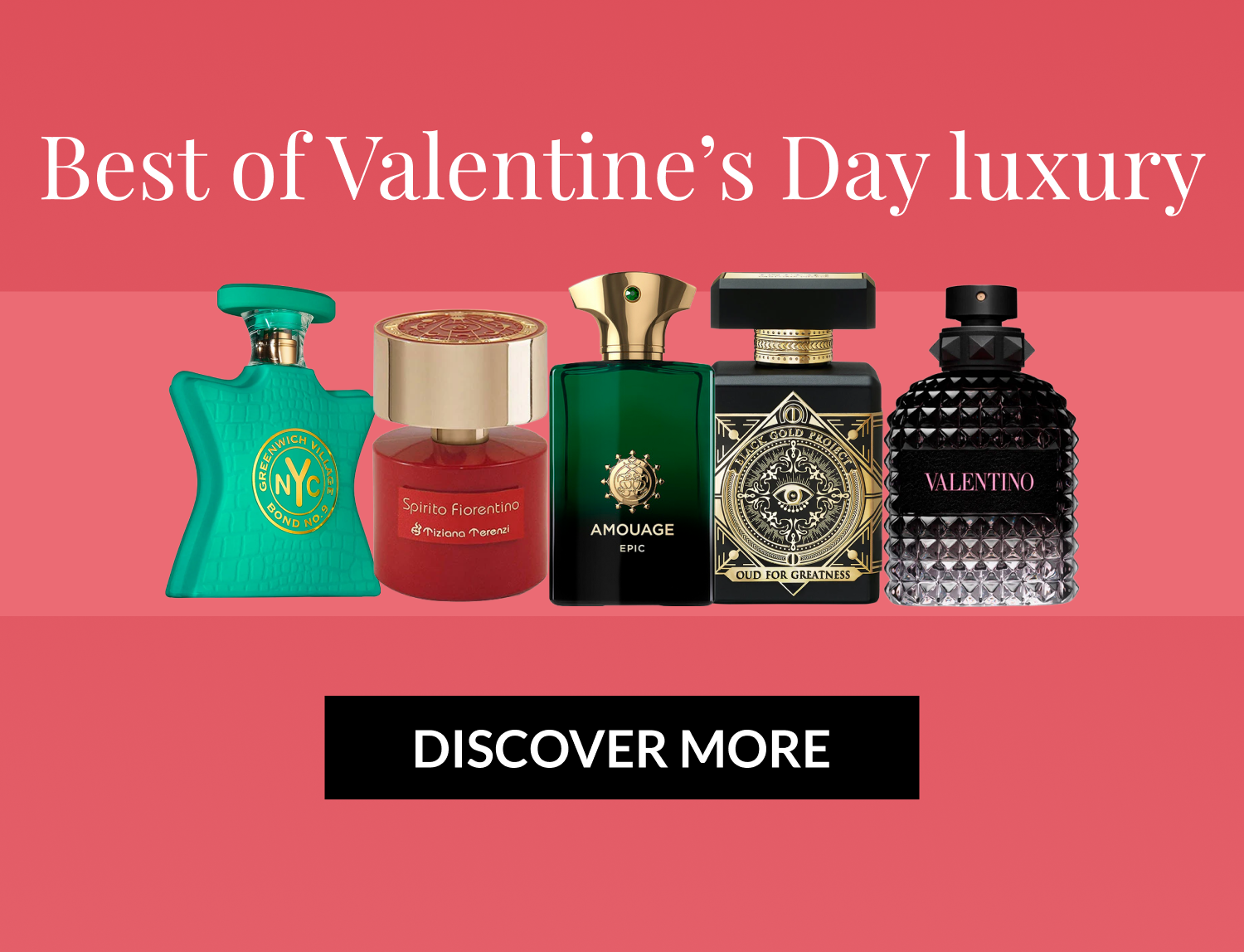 Best of Valentine's Day luxury - DISCOVER MORE