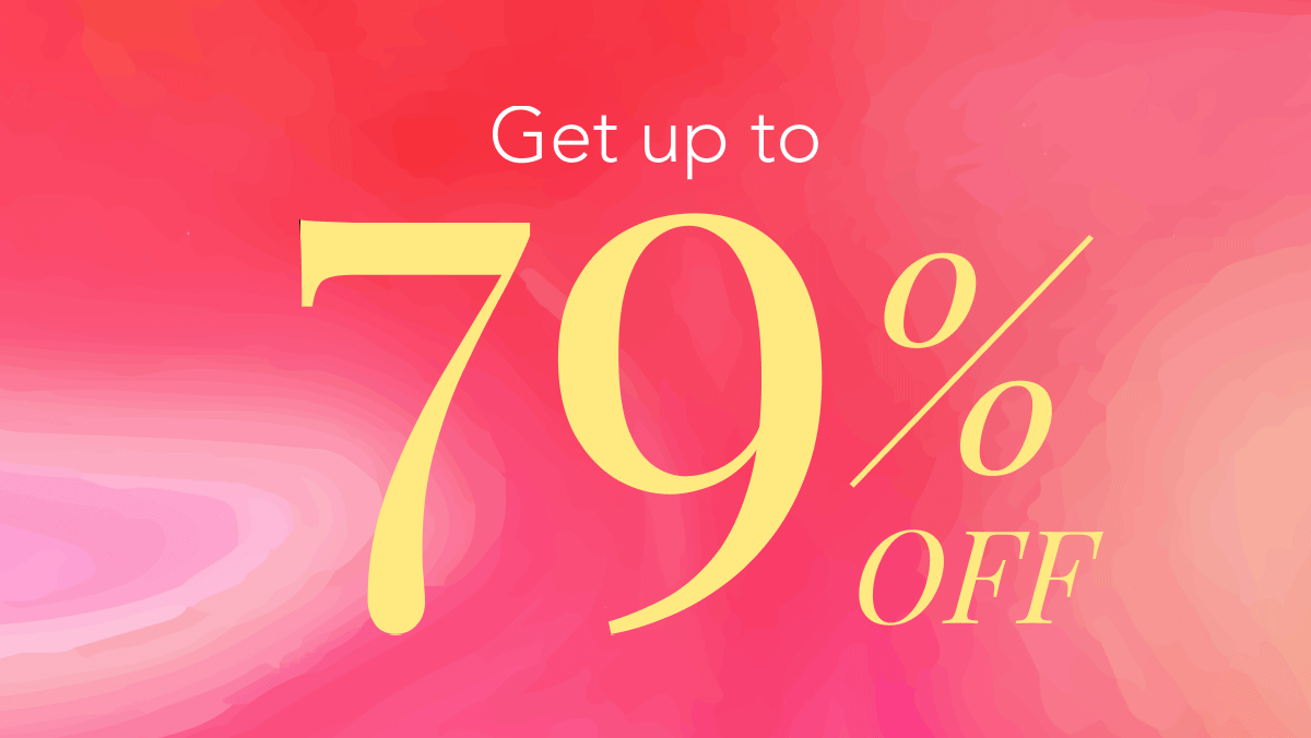 Get up to 79% off!