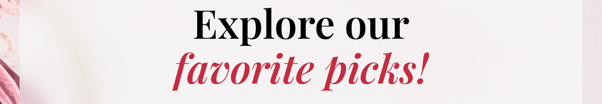 Explore our favorite picks!