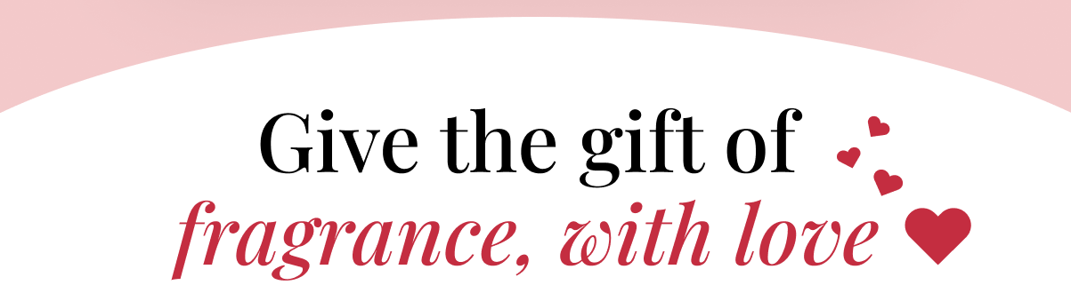 Give the gift of fragrance, with love ♥️