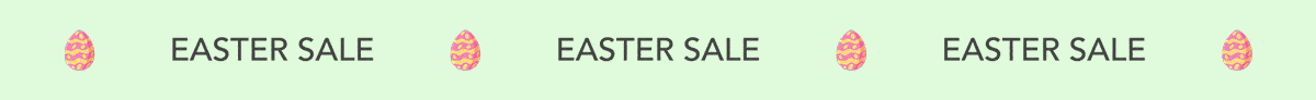 EASTER SALE 