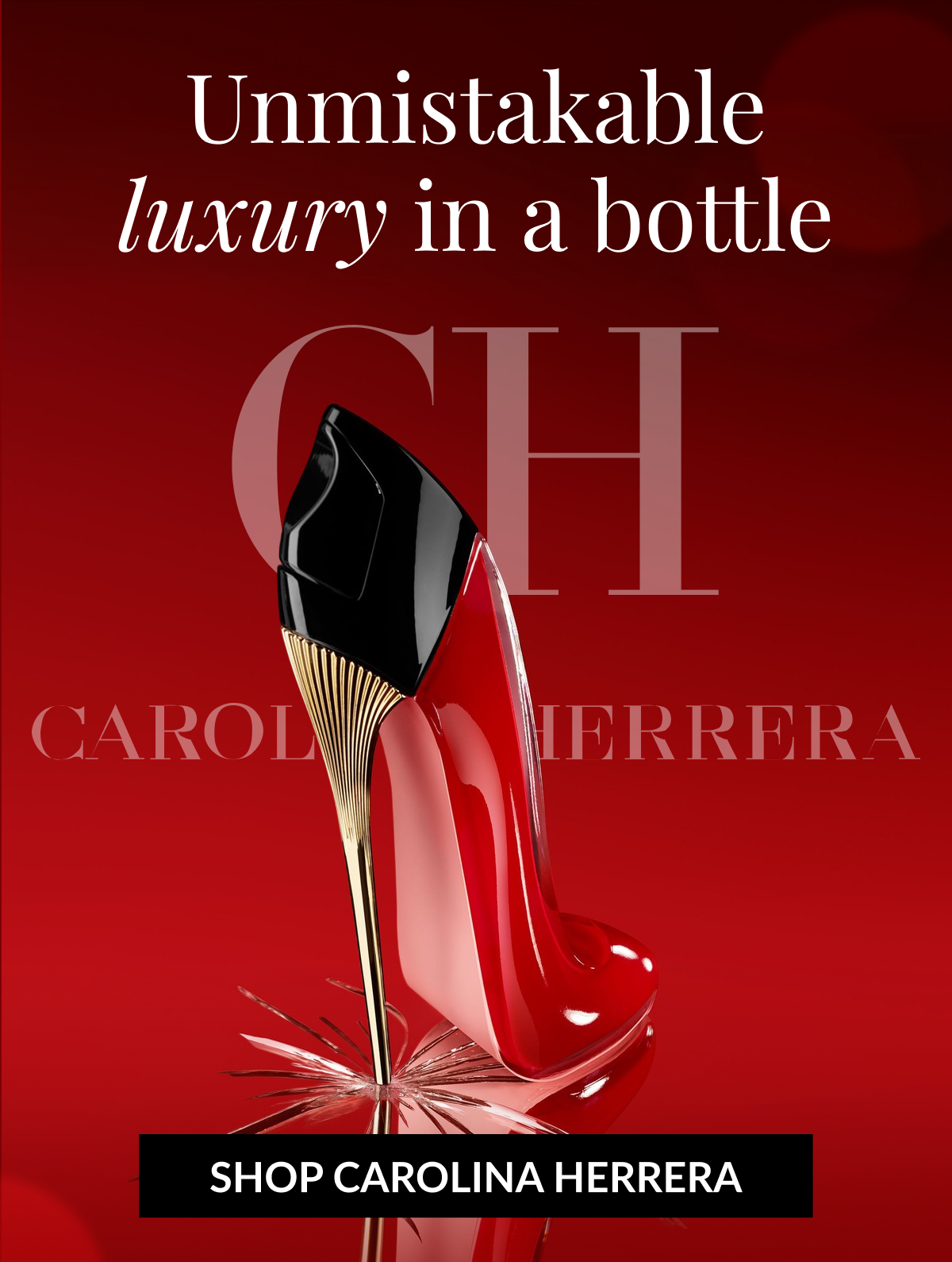 Unmistakable luxury in a bottle - SHOP CAROLINA HERRERA