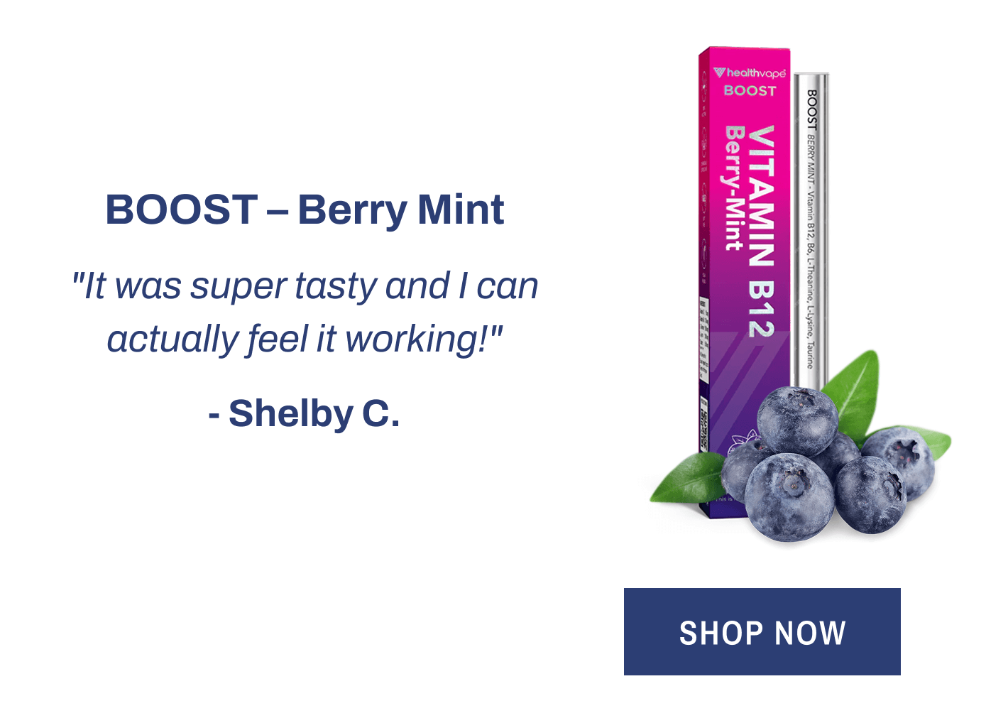 BOOST – Berry Mint "It was super tasty and I can actually feel it working!" - Shelby C.  Shop Now 