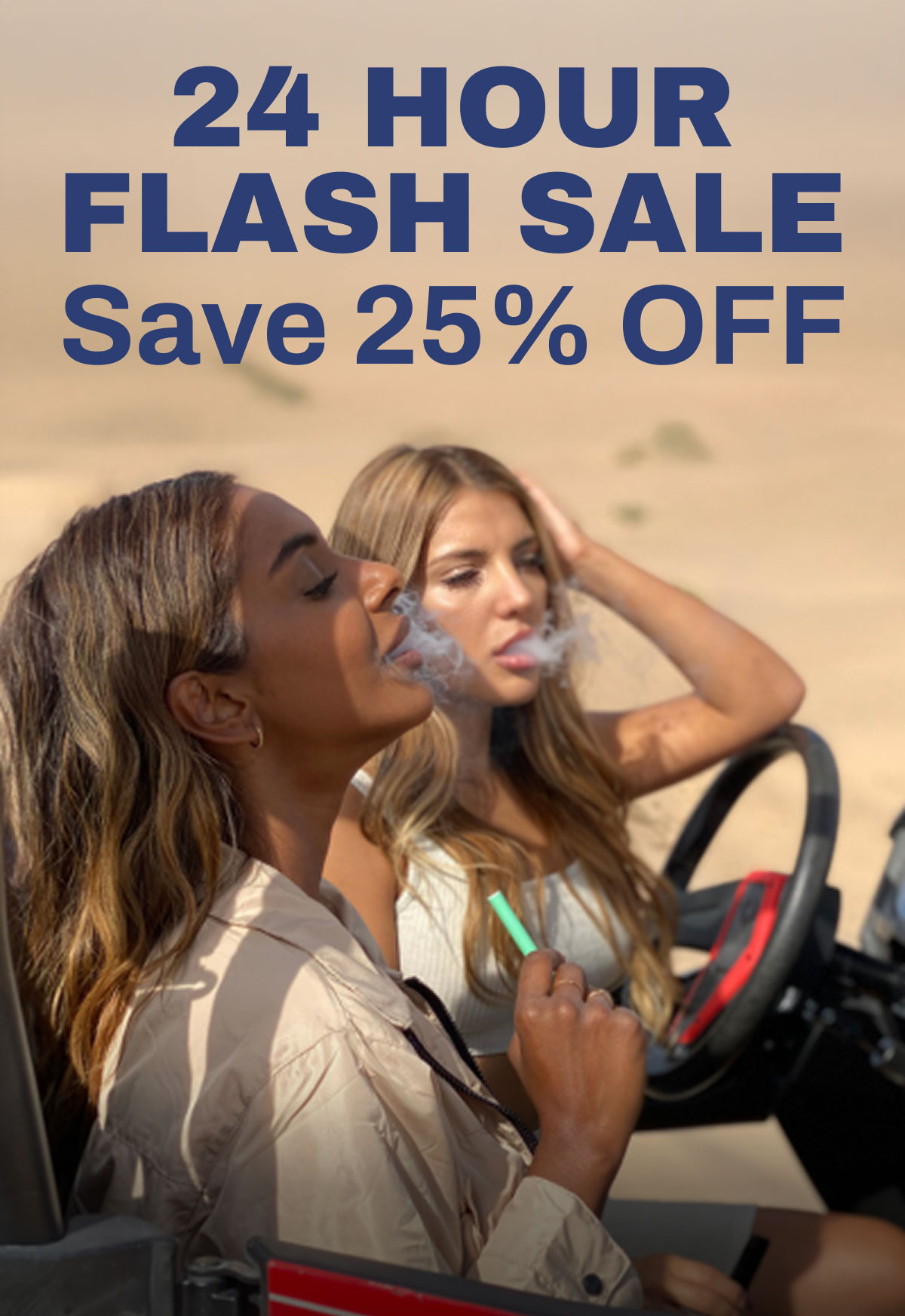 24 Hour Flash Sale. Save 25% OFF 