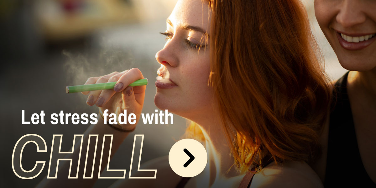 Let stress fade with CHILL