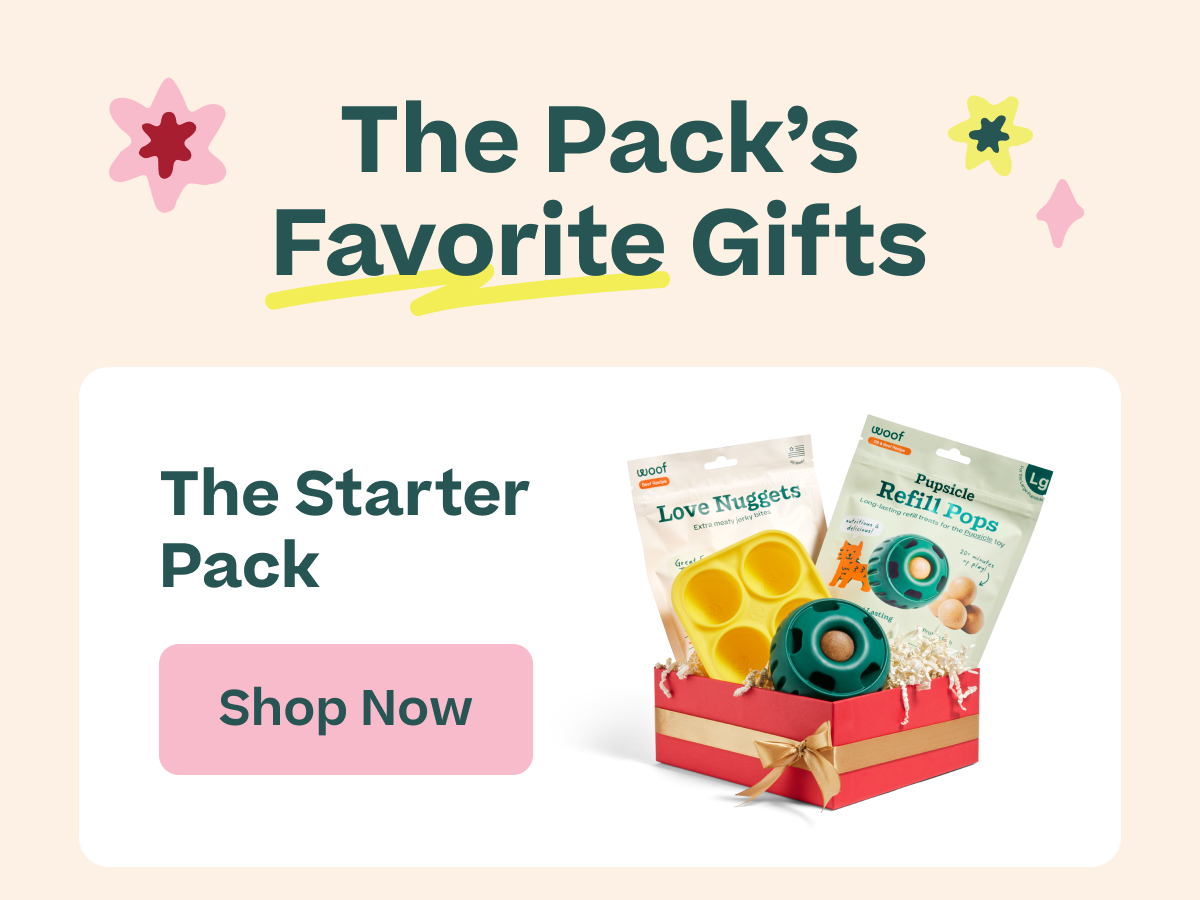 Woof | The Pack's Favorite Gifts - The Starter Pack