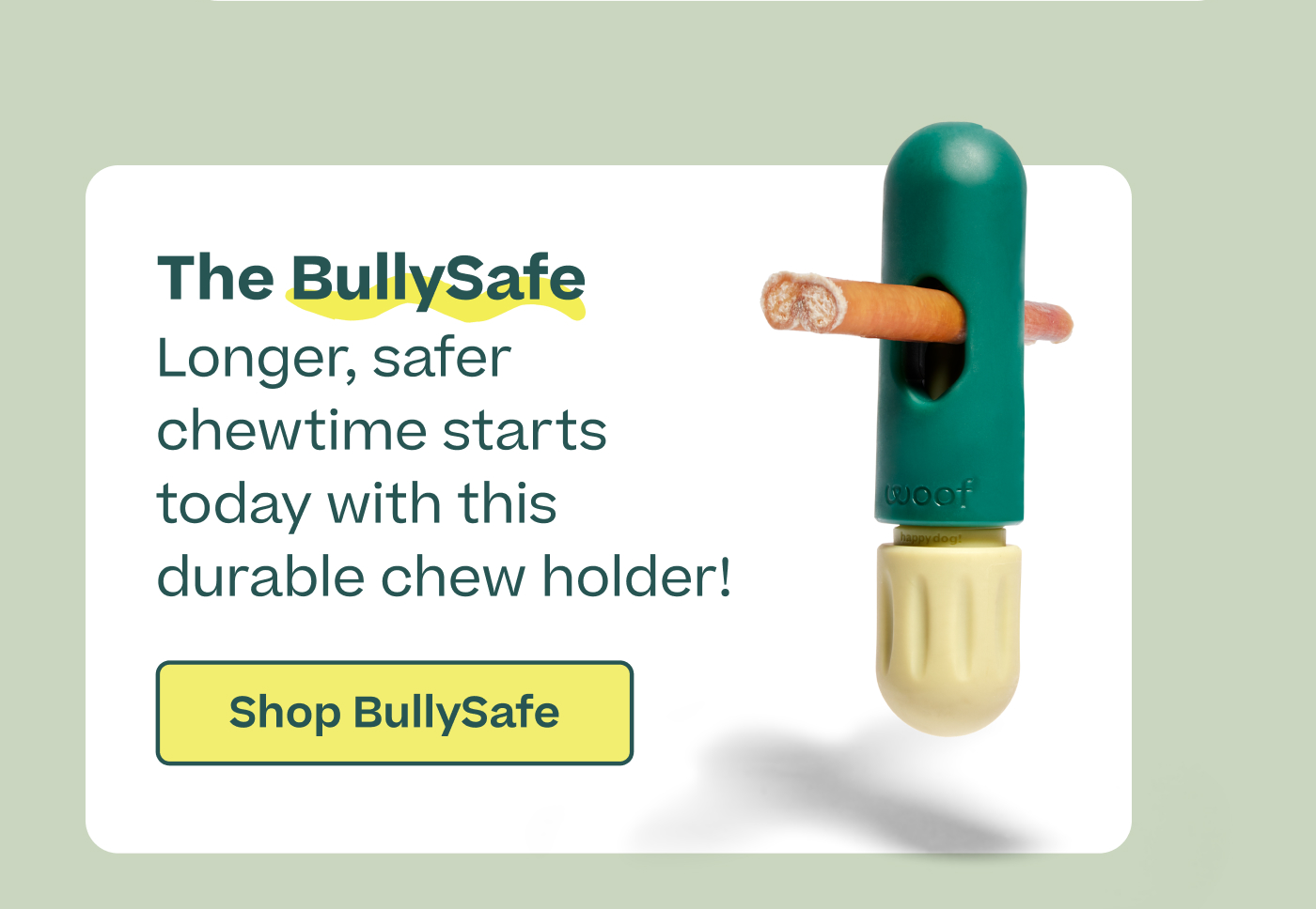 The BullySafe Longer, safer chewtime starts today with this durable chew holder!  |  Shop BullySafe
