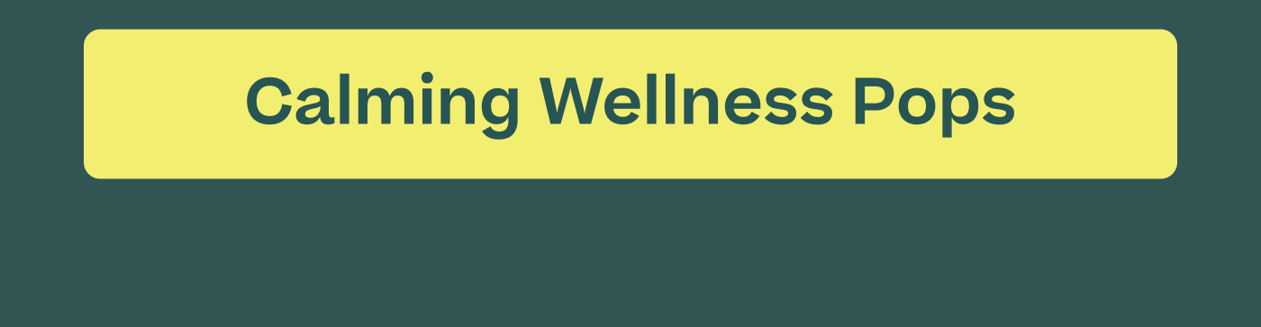 Calming Wellness Pops
