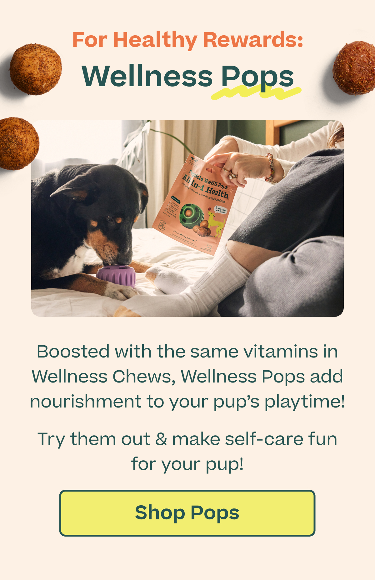 Woof | For Healthy Rewards: Wellness Pops