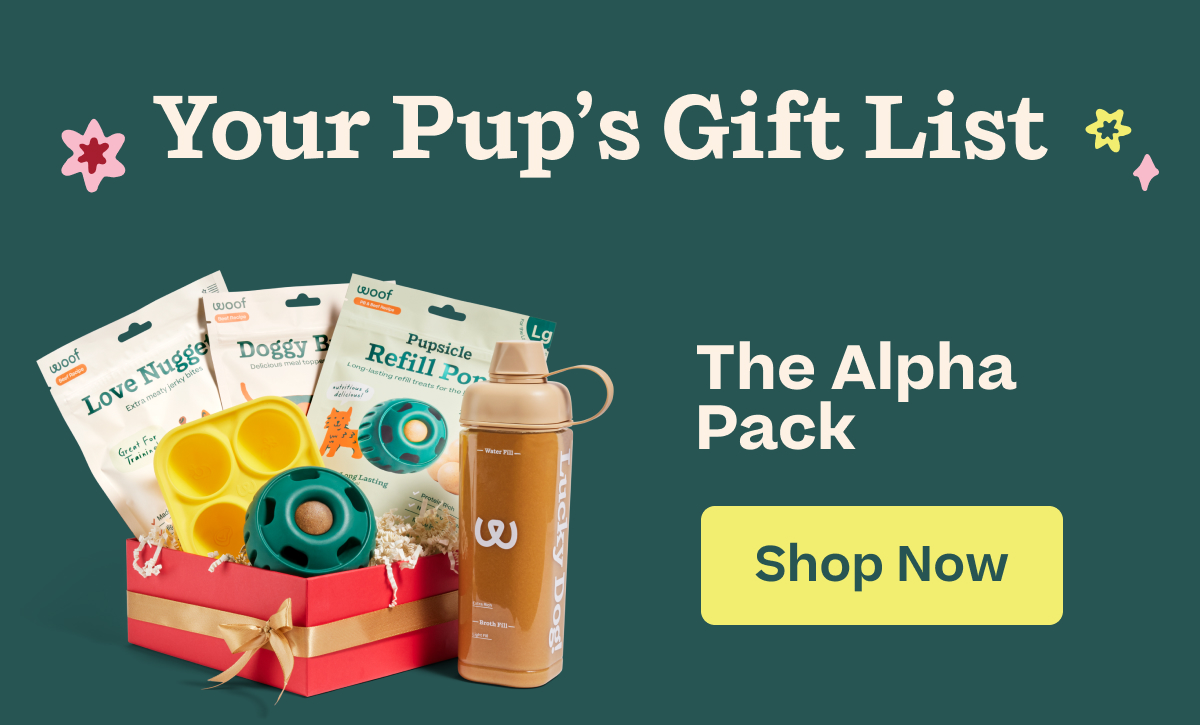 Woof | Your Pups Gift List - The Alpha Pack - Shop Now