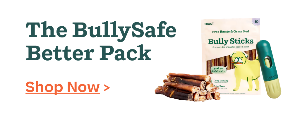 Woof | 21% Off The BullySafe Better Pack