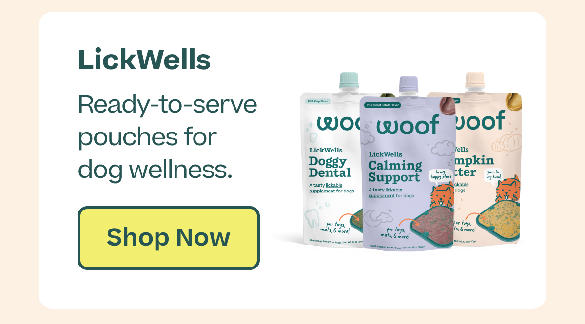 Lickwells: ready-to-serve pouches for dog wellness | Shop Now