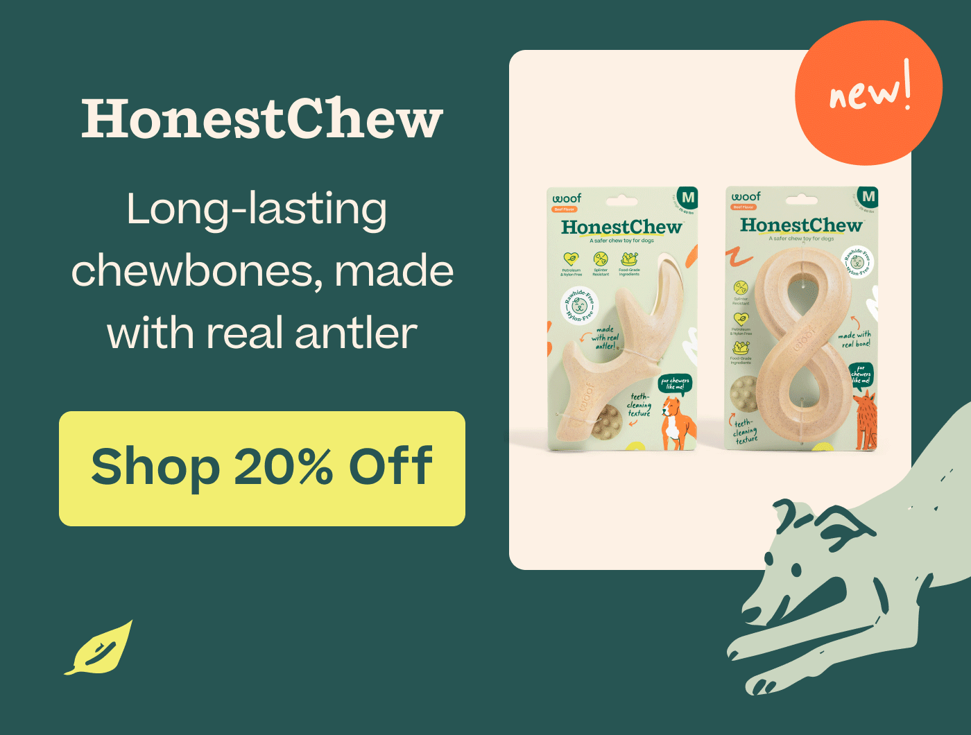 HonestChew: Long-lasting chewbones, made with real antler  |  SHOP 20% Off