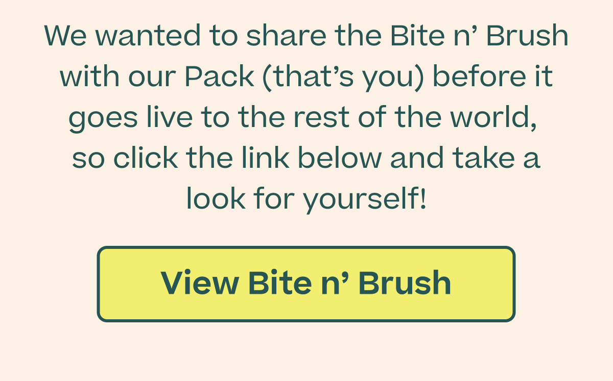 Woof | Bite n' Brush - How does it work?