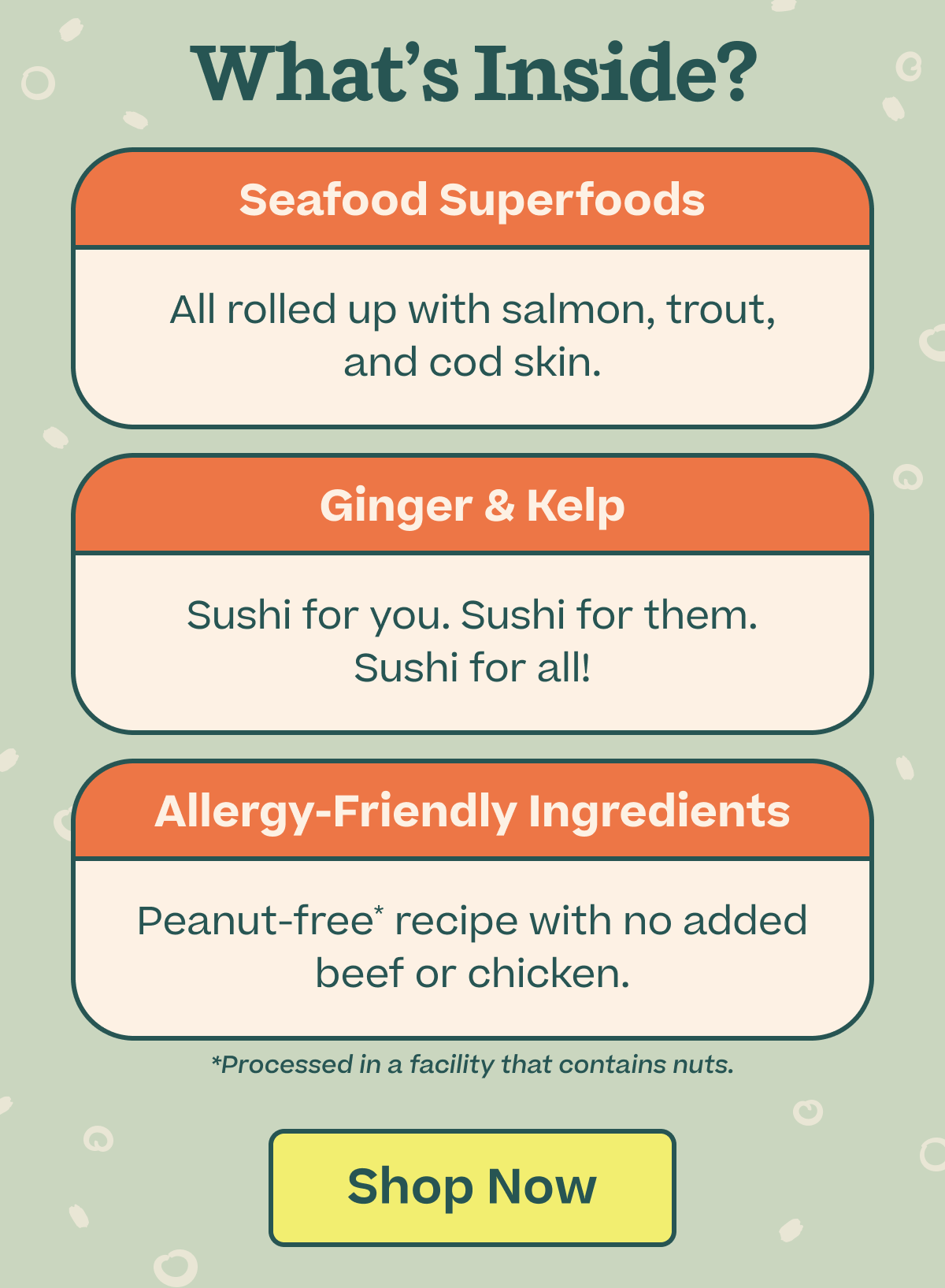 What's Inside Sushi Mix: Seafood Superfoods, Ginger & Kelp, and Allergy-friendly ingredients - peanut free recipe with no added beef or chicken | Shop Now