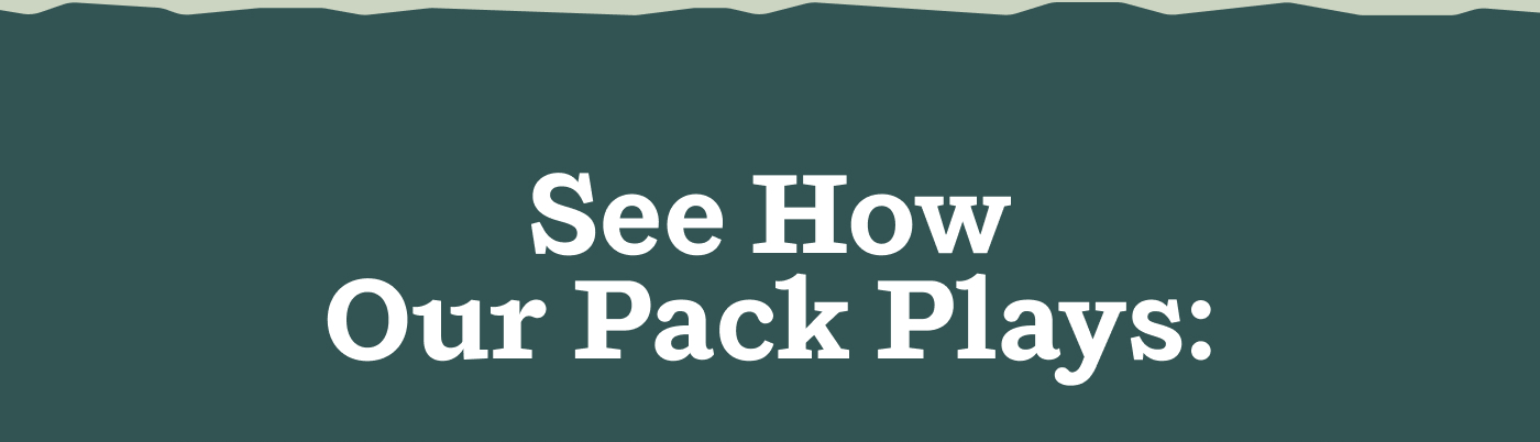 See how our pack plays: