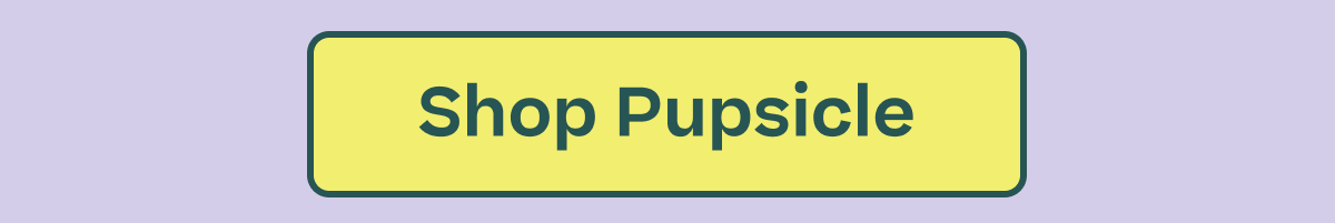 Shop Pupsicle