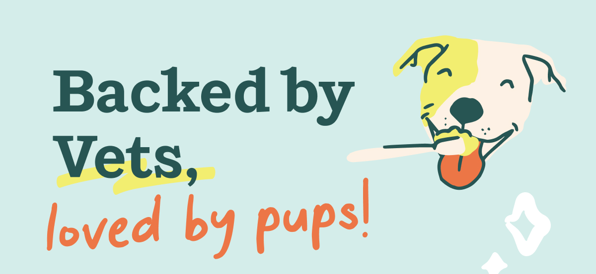 Backed by Vets, loved by pups!