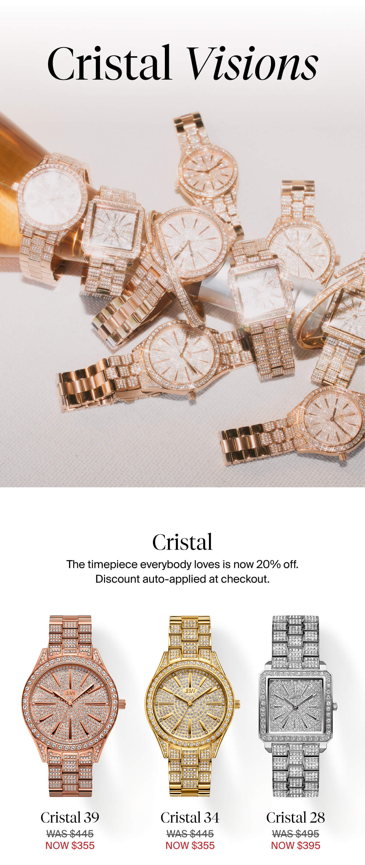 Cristal Visions — 20% off our top collections