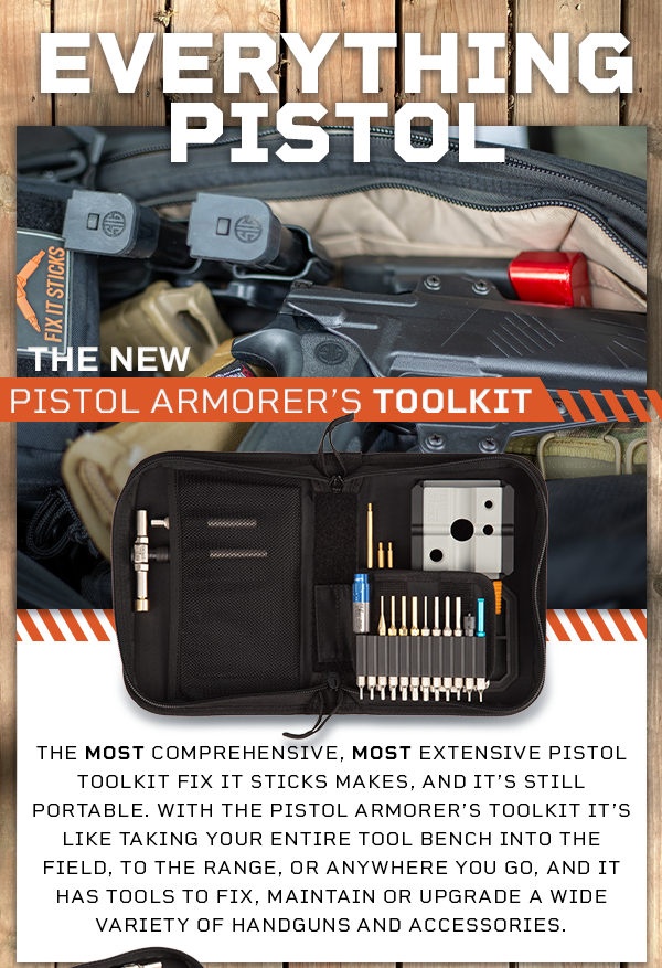 Everything Pistol. Introducing the New Pistol Armorer's Toolkit