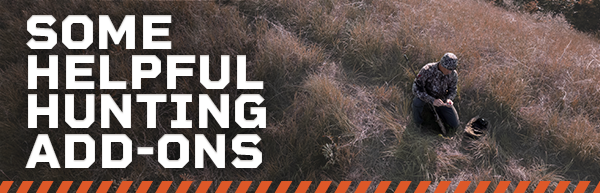 Some Helpful Hunting Add-ons Some Helpful Hunting Add-ons