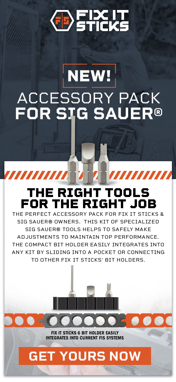 Accessory Pack for Sig Sauer&reg;. The right tools for the right job. The perfect accessory pack for Fix It sticks and Sig Sauer&reg; owners. This kit of specialized Sig Sauer&reg; tools helps to safely make adjustments to maintain top performance. The compact bit holder easily integrate into any kit by sliding into a pocket or connecting to other Fix it Sticks' bit holders.