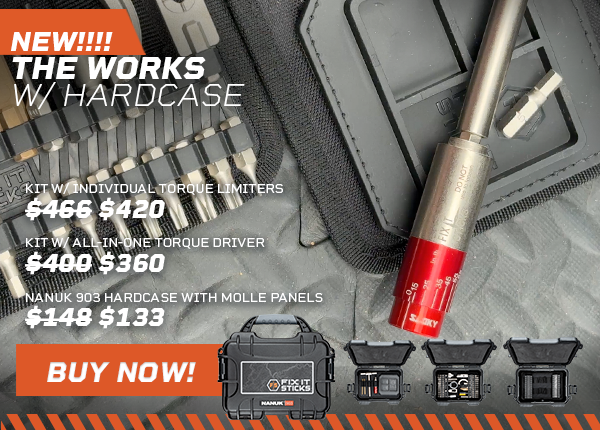 New!!!! The Works w/ Hardcase. Our most popular kit now available in the crushproof, dustproof, waterproof Nanuk&reg; 903 case. | Kit with Individual Torque Limiters MSRP$466 Sale $420 | Kit w/ All-In-One Torque Driver MSRP $400 Sale $360 | Nanuk 903 Hardcase with Molle Panels MSRP $148 Sale $133 | Buy Now! While Supplies Last