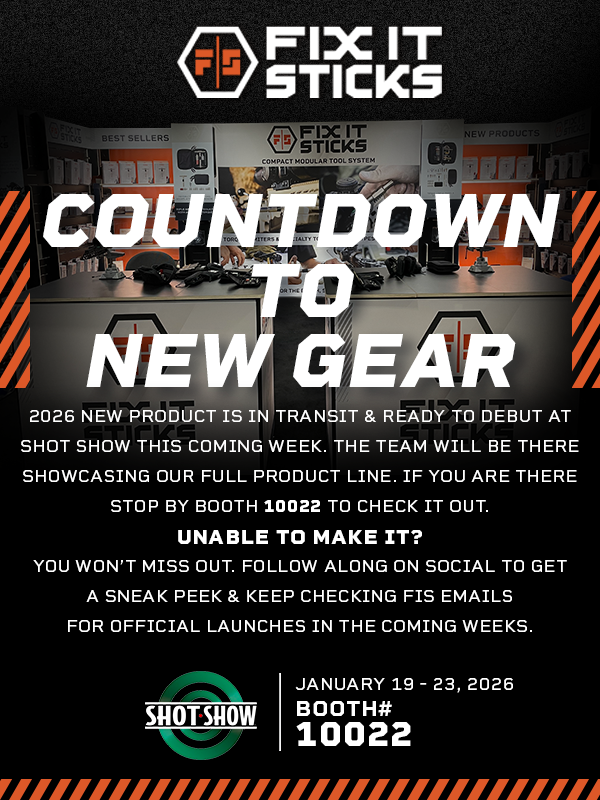 Countdown to New Gear. 2026 new product is in transit & ready to debut at shot show this coming week. The team will be there showcasing our full product line. If you are there stop by booth 10022 to check it out.  Unable to make it?  You won&rsquo;t miss out. follow along on social to get A sneak peek & keep checking FIS emails for official launches in the coming weeks.  SHOT Show January 19-23, 2026 Booth 10022