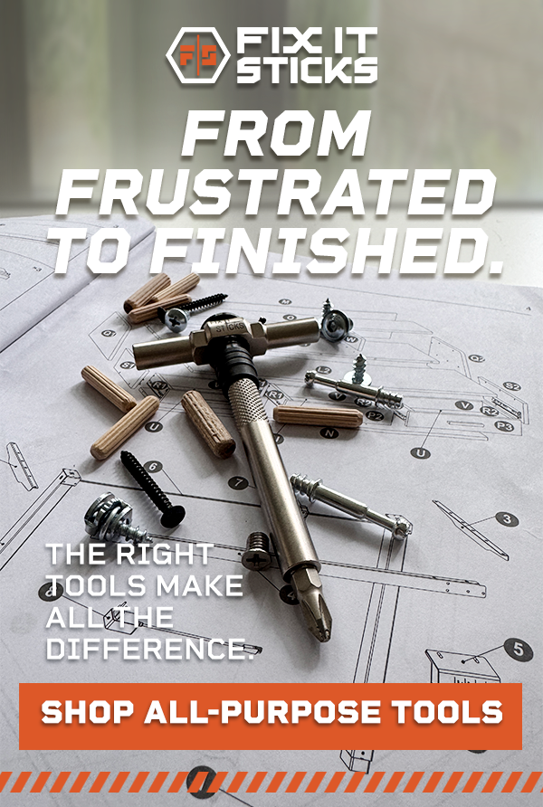 From Frustrated to Finished. The Right tools make all the difference. | Shop All-Purpose Tools