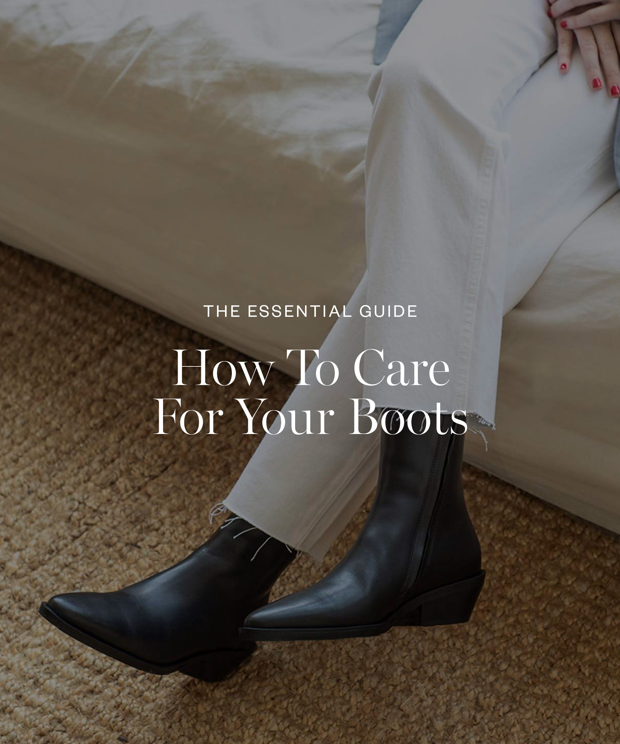 How To Care For Your Boots The Undone