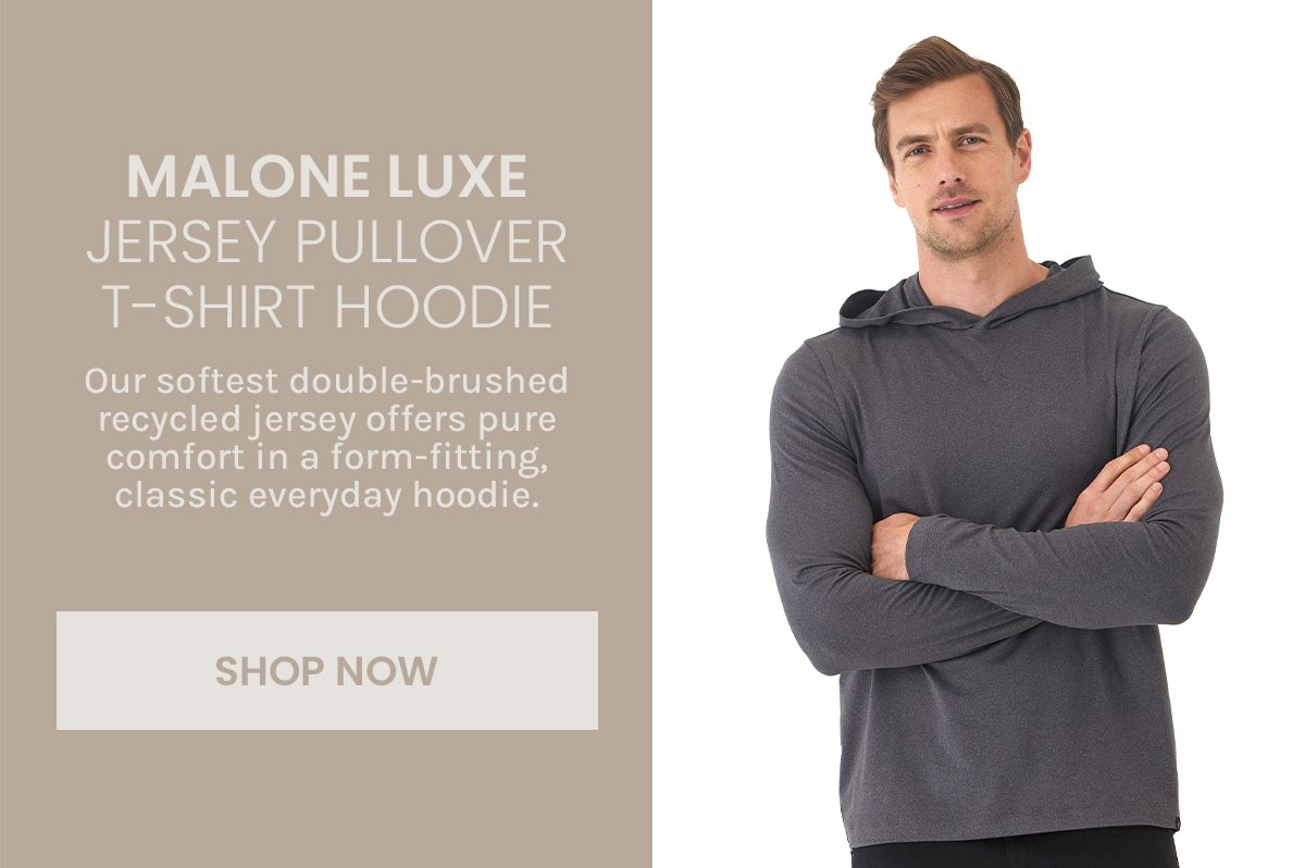 Malone Luxe Jersey Pullover T-Shirt Hoodie