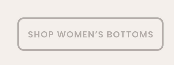 Shop Women's Bottoms