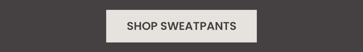 Shop Sweatpants